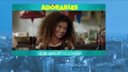 Le film Franco-Belge "ADORABLES" coup de coeur Ciné de la semaine Le film Franco-Belge "ADORABLES" coup de coeur Ciné de la semaine