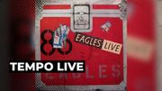The Eagles : live 1980 The Eagles : live 1980