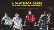 Le spectacle "A Dance for Greta" sur Auvio: un appel onirique à une prise de conscience écologique Le spectacle "A Dance for Greta" sur Auvio: un appel onirique à une prise de conscience écologique