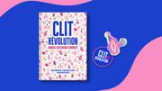 "Clit' Revolution" sort son manuel d'activisme féministe