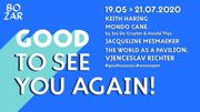 Good to see you again : toute l'équipe de Bozar est heureuse de vous retrouver Good to see you again : toute l'équipe de Bozar est heureuse de vous retrouver