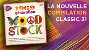 Un été Woodstock sur Classic 21 Un été Woodstock sur Classic 21