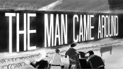 "The Man Came Around" : survivre après la démocratie