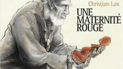 Une Maternité Rouge : le regard que porte un " grand " du neuvième art sur les migrants… Un livre à ne pas rater !!! Une Maternité Rouge : le regard que porte un " grand " du neuvième art sur les migrants… Un livre à ne pas rater !!!