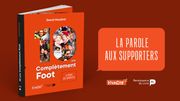 Le LIVRE "10 ans Complètement Foot" Le LIVRE "10 ans Complètement Foot"
