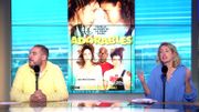 Le film Franco-Belge "ADORABLES" coup de coeur Ciné de la semaine Le film Franco-Belge "ADORABLES" coup de coeur Ciné de la semaine