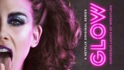 Les catcheuses de "GLOW" débarquent sur Netflix Les catcheuses de "GLOW" débarquent sur Netflix