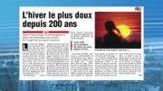 l'hiver que nous vivons est le plus doux depuis 200 ans. l'hiver que nous vivons est le plus doux depuis 200 ans.