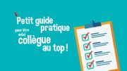 Comment être un(e) collègue au top ? Suivez le guide ! Comment être un(e) collègue au top ? Suivez le guide !