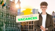 Jouez avec Romain au "Quizz des Vacances" et gagnez un superbe séjour détente et découverte à Bruxelles Jouez avec Romain au "Quizz des Vacances" et gagnez un superbe séjour détente et découverte à Bruxelles