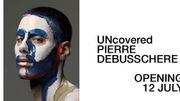 Avec "UNcovered", Pierre Debusschere se dévoile Avec "UNcovered", Pierre Debusschere se dévoile