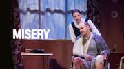Le spectacle "Misery", l'angoisse des romans de Stephen King au théâtre Le spectacle "Misery", l'angoisse des romans de Stephen King au théâtre