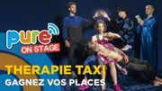 Assistez au Pure on Stage matinal de Therapie TAXI! Assistez au Pure on Stage matinal de Therapie TAXI!
