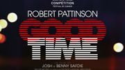"Good Time" : Robert Pattinson poursuit sa mue et plonge dans un New York électrique