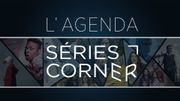 L'agenda du Séries Corner : toutes les dates de disponibilité de vos séries sur Auvio L'agenda du Séries Corner : toutes les dates de disponibilité de vos séries sur Auvio