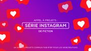 RELANCE : Créez la première fiction Instagram de la RTBF ! RELANCE : Créez la première fiction Instagram de la RTBF !
