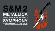 S&M²: Metallica ajoute des dates au cinéma S&M²: Metallica ajoute des dates au cinéma