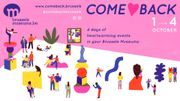 Le "COME♡BACK" des musées bruxellois, du 1 au 4 octobre Le "COME♡BACK" des musées bruxellois, du 1 au 4 octobre