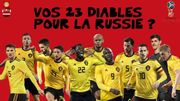 Quels sont les 23 Diables que vous sélectionneriez pour la Coupe du Monde ? A vous de jouer Quels sont les 23 Diables que vous sélectionneriez pour la Coupe du Monde ? A vous de jouer