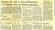 Coupure de presse: Le Figaro, 3 mai 1978. Et ce dernier paragraphe... : "Il est normal que la loi punisse les violeurs, mais il ne faut pas oublier une certaine mentalité masculine qui fait croire à de nombreux hommes que le seul fait qu’une femme accepte d’’être en tête à tête avec eux équivaut à dire oui. De même, pour beaucoup d’entre eux, le seul fait d’aller camper seule dans un endroit désert n’est que l’expression déguisée du désir d’une aventure."
Coupure de presse: Le Figaro, 3 mai 1978. Et ce dernier paragraphe... : "Il est normal que la loi punisse les violeurs, mais il ne faut pas oublier une certaine mentalité masculine qui fait croire à de nombreux hommes que le seul fait qu’une femme accepte d’’être en tête à tête avec eux équivaut à dire oui. De même, pour beaucoup d’entre eux, le seul fait d’aller camper seule dans un endroit désert n’est que l’expression déguisée du désir d’une aventure."