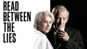 Les critiques d’Hugues Dayez avec "The good liar", le duel au sommet Helen Mirren/Ian Mc Kellen
