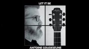 Les Beatles revisités par Antoine Goudeseune Les Beatles revisités par Antoine Goudeseune