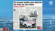 Bientôt un scanner mobile pour détecter les trous sur nos routes Bientôt un scanner mobile pour détecter les trous sur nos routes