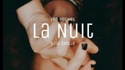Un premier single en français pour Léa Pochet de Munot : "La Nuit" Un premier single en français pour Léa Pochet de Munot : "La Nuit"