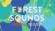 Le Forest Sounds Festival revient pour une deuxième édition samedi Le Forest Sounds Festival revient pour une deuxième édition samedi