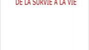 "De la survie à la vie" - Un livre-témoignage de France Angélique Guldix "De la survie à la vie" - Un livre-témoignage de France Angélique Guldix