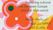 Halaqat : le projet qui vise à explorer les liens culturels entre l’Europe et le monde arabe