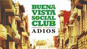 "Adios" : le Buena Vista Social Club est éternel