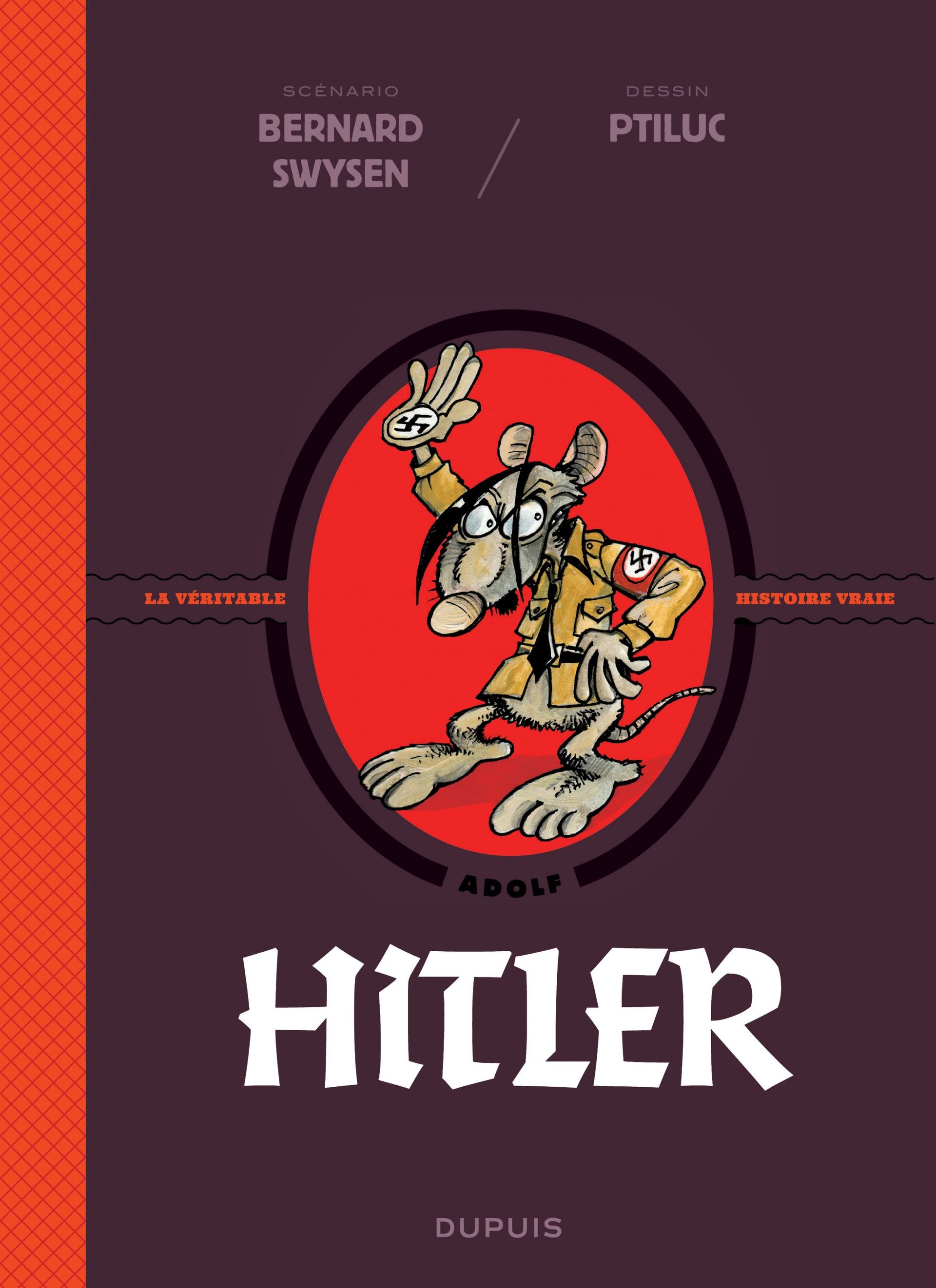 Mon Führer La Vraie Véritable Histoire D Adolf Hitler Hitler (La véritable histoire vraie)