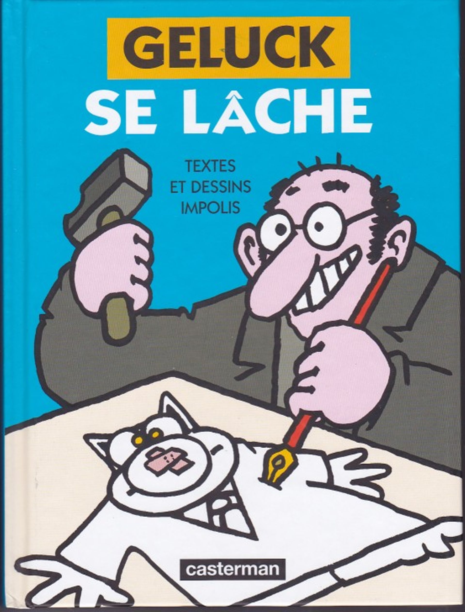 Geluck se lâche