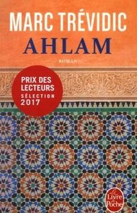 "Ahlam" - Marc Trévidic - Ed Le Livre de Poche "Ahlam" - Marc Trévidic - Ed Le Livre de Poche