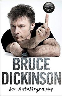 " What does this button do? " - Bruce Dickinson – Ed HarperCollins " What does this button do? " - Bruce Dickinson – Ed HarperCollins