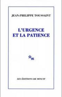 L'urgence et la patience L'urgence et la patience