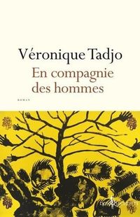 « En Compagnie des hommes » de Véronique Tadjo – Ed. Don Quichote « En Compagnie des hommes » de Véronique Tadjo – Ed. Don Quichote