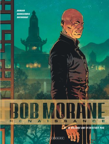 Bob Morane Renaissance – Le village qui n’existait pas Bob Morane Renaissance – Le village qui n’existait pas
