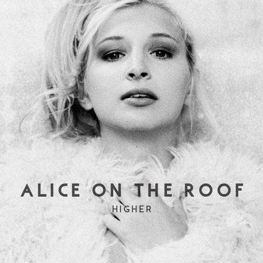 Higher d’Alice on the roof (Label Et Labet) Higher d’Alice on the roof (Label Et Labet)