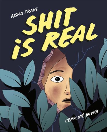 "Shit is real" : envers du décor et contre tous "Shit is real" : envers du décor et contre tous