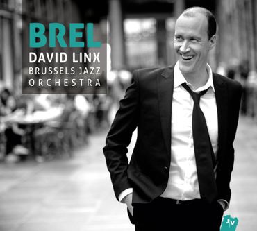 Brel et le Brussels Jazz Orchestra Brel et le Brussels Jazz Orchestra