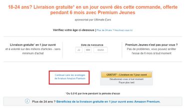 Juste avant de procéder à un achat sur Amazon, vous avez le choix entre "Continuer sans les avantages de la livraison Amazon Premium" (ici encadré en rouge) et, beaucoup plus visible, "Livraison en un jour ouvré" Juste avant de procéder à un achat sur Amazon, vous avez le choix entre "Continuer sans les avantages de la livraison Amazon Premium" (ici encadré en rouge) et, beaucoup plus visible, "Livraison en un jour ouvré"