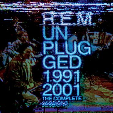 R.E.M. - Unplugged 1991-2001 R.E.M. - Unplugged 1991-2001