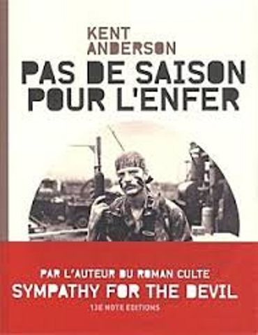 Kent Anderson - Pas de saison pour l'enfer - 13e Note Editions Kent Anderson - Pas de saison pour l'enfer - 13e Note Editions