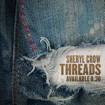Sheryl Crow - Threads Sheryl Crow - Threads