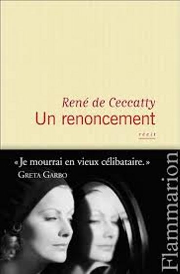 « Un renoncement », André Ceccatty ; Flammarion « Un renoncement », André Ceccatty ; Flammarion