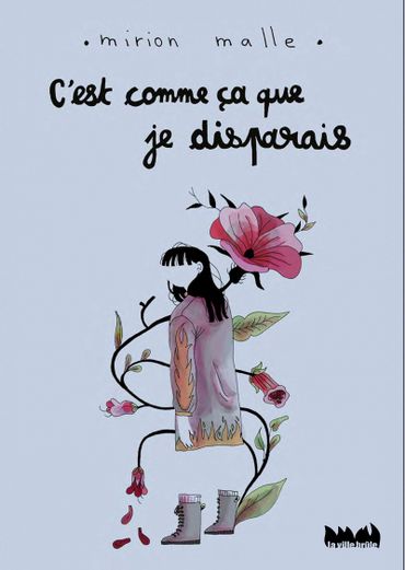Couverture de "C'est comme ça que je disparais" de Mirion Malle (La Ville Brûle) Couverture de "C'est comme ça que je disparais" de Mirion Malle (La Ville Brûle)