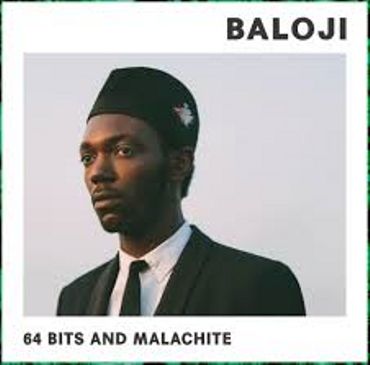 BALOJI " 64 Bits & MALACHITE " BALOJI " 64 Bits & MALACHITE "
