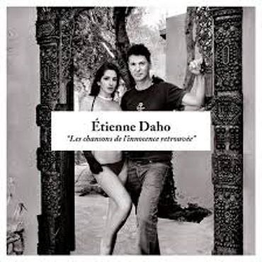 Daho - Les Chansons de l'Innocence Retrouvée Daho - Les Chansons de l'Innocence Retrouvée